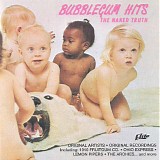 Various artists - Bubblegum Hits - The Naked Truth