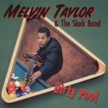 Melvin Taylor Slack Band - Dirty Pool