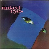 Naked Eyes - Naked Eyes