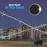 Roger Waters - In The Flesh