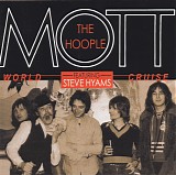Mott The Hoople featuring Steve Hyams - World Cruise