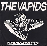 Vapids, The - Spit, Sweat And Beers