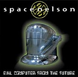 Space Nelson - Evil Computer From The Future