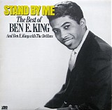 Ben E. King - Stand By Me: The Best Of Ben E. King And Ben E. King With The Drifters