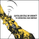 The (International) Noise Conspiracy - Capitalism Stole My Virginity
