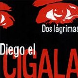 Diego el Cigala - Dos lÃ¡grimas