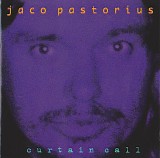 Jaco Pastorius - Curtain Call