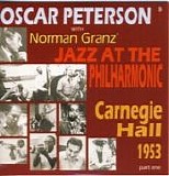 Oscar Peterson - A Norman Granz Legacy CD9 - Jazz At The Philharmonic Carnegie Hall 1953 (Part 1)