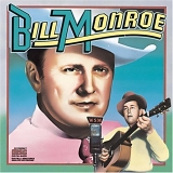 Monroe, Bill (Bill Monroe) - Columbia Historic Edition