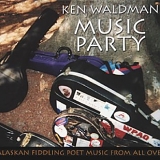 Waldman, Ken (Ken Waldman) - Music Party