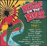 Various artists - Reggae On The River The 10th Anniversary Part 1