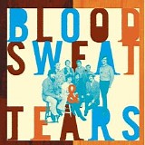 Blood, Sweat & Tears - What Goes Up!: The Best Of Blood, Sweat & Tears