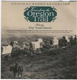 The Trail Band - Voices from the Oregon Trail
