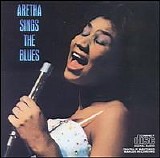 Franklin, Aretha (Aretha Franklin) - Aretha Sings The Blues