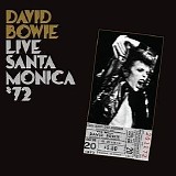 Bowie, David (David Bowie) - Live Santa Monica 72