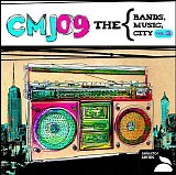 Various artists - C M J 2009: The Bands, The Music, The City, Vol. 3