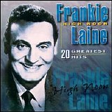 Laine, Frankie (Frankie Laine) - High Noon 20 Greatest Hits