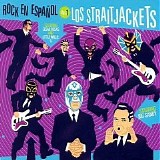 Los Straitjackets - Rock en Espanol vol One