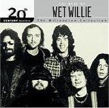 Wet Willie - The Best Of Wet Willie 20th Century Masters The Millenium Collection
