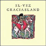 El Vez - Graciasland