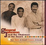 General Johnson & the Chairmen of the Board - What Goes Around Comes Around