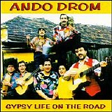 Ando Drom - Gypsy Life on the Road