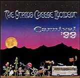 The String Cheese Incident - Carnival '99