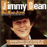 Dean, Jimmy (Jimmy Dean) - Big Bad John and Other Fabulous Songs and Tales