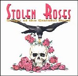 Various artists - Stolen Roses - Songs of the Grateful Dead