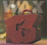 Wax - 13 Unlucky Numbers