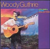 Guthrie, Woody (Woody Guthrie) - Columbia River Collecion
