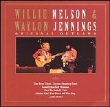 Nelson, Willie (Willie Nelson) & Jennings, Waylon (Waylon Jennings) - Original Outlaws