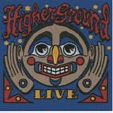 Higher Ground - Live