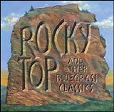 Various artists - Rocky Top and Other Bluegrass Classics