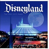 Various artists - Disneyland : The First 50 Years ... A Retrospective