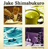 Shimabukuro, Jake (Jake Shimabukuro) - Sunday Morning