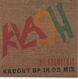 Various artists - Klash - The Soundtrak (Kaught up in da Mix)
