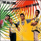 Marley, Ziggy (Ziggy Marley) and the Melody Makers (Ziggy Marley and the Melody  - "Time Has Come..." the best of Ziggy Marley and the Melody Makers