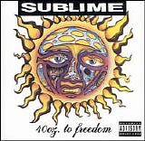 Sublime - 40 Oz. to Freedom