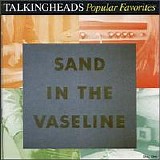 Talking Heads - Sand in the Vaseline: Popular Favorites (1984-1992)