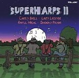 Bell, Carey (Carey Bell), Lazy Lester, Raful Neal & Snooky Pryor - Superharps II