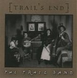 The Trail Band - Trail's End