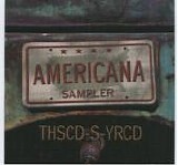 Various artists - Americana Sampler/THSCD-S-YRCD