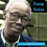 Perkins, Pinetop (Pinetop Perkins) - Heritage of The Blues The Complete High Tone Sessions