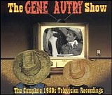 Autry, Gene (Gene Autry) - The Gene Autry Show-The Complete 1950s Television Recordings