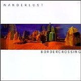 Wanderlust - Border Crossing