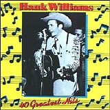 Williams, Hank (Hank Williams) - 40 Greatest Hits