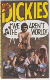 The Dickies - We Aren't the World!