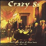 Crazy 8's - Still Crazy After All These Beers 1984-1993