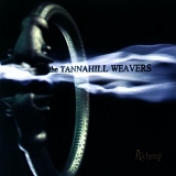 The Tannahill Weavers - Alchemy